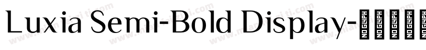 Luxia Semi-Bold Display字体转换
